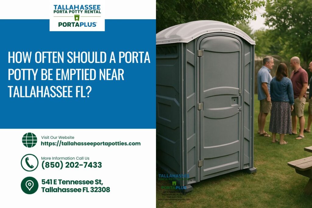 How Often Should A Porta Potty Be Emptied near Tallahassee FL